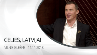 Celies, Latvija! | Vilnis Gleške