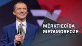 Mērķtiecīga metamorfoze | Vilnis Gleške